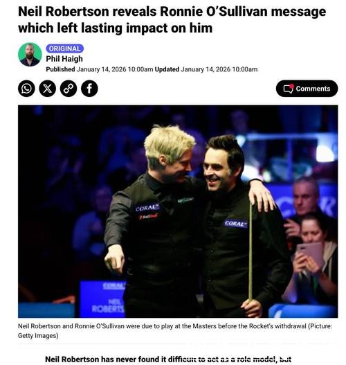 尼尔·罗伯逊谈奥沙利文:输掉决赛也要学会尊重对手,这才是真正的体育精神 尼尔·罗伯逊谈奥沙利文:输掉决赛也要学会尊重对手,这才是真正的体育精神